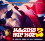 Magiko Hip Hop 3. Il meglio dell'Hip Hop italiano - CD Audio