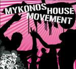 Mykonos House Movement - CD Audio