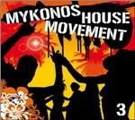 Mykonos House Movement 3 - CD Audio