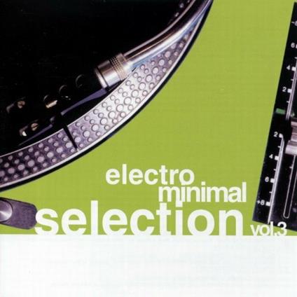 Electro Minimal Selection 03 - CD Audio
