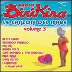 Radio Birikina. Le canzoni del mare vol.3 - CD Audio