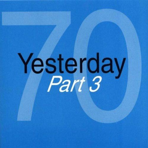 Yesterday '70 part 3 (Unmixed) - CD Audio