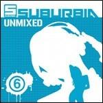 Suburbia Unmixed vol.6 - CD Audio