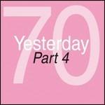 Yesterday '70 part 4