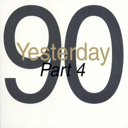 Yesterday '90 part 4 - CD Audio