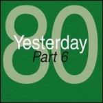 Yesterday '80 part 6 - CD Audio