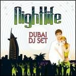 Nightlife. Dubai DJ Set - CD Audio