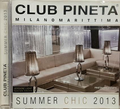 Club Pineta Summer Chic 2013 - CD Audio