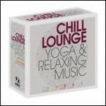 Chill Lounge. Yoga & Relaxing Box - CD Audio