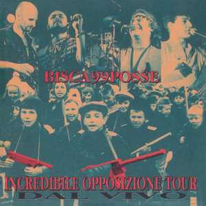 Vinile Incredibile Opposizione Tour (180 gr. Transparent Red Vinyl) 99 Posse Bisca