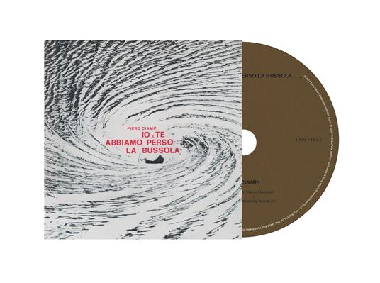 Io e te abbiamo perso la bussola (CD Jewel Box) - CD Audio di Piero Ciampi