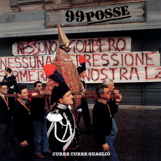 Curre Curre Guagliò (Esclusiva Feltrinelli e IBS.it - 180 gr. Vinyl) - Vinile LP di 99 Posse - 2