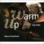 Warm up - CD Audio di Marco Ponchiroli,Gigi Sella