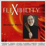 Flexibility - CD Audio di Giuliano Perin