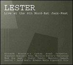 Lester. Live at 6th Nord-Est Jazz Fest