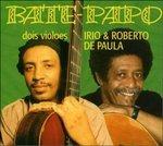 Bate Papo - CD Audio di Irio De Paula,Roberto De Paula