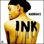 Ink - CD Audio di Nadirah X