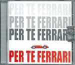 Per te Ferrari