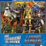 1990, I Guerrieri Del Bronx - I Nuovi Barbari (Colonna sonora) - CD Audio di Walter Rizzati