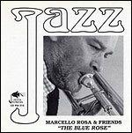 Blue Rose - CD Audio di Marcello Rosa