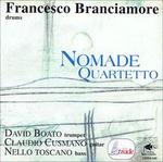 Nomade Quartetto - CD Audio di Francesco Branciamore