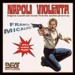 Napoli Violenta (Colonna sonora) - CD Audio di Franco Micalizzi
