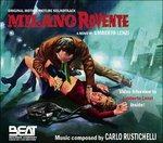 Milano Rovente (Colonna sonora) - CD Audio di Carlo Rustichelli