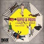 Tutto a Posto e Niente in Ordine (Colonna sonora) - CD Audio di Piero Piccioni