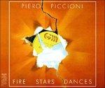 Fire Stars Dances (Colonna sonora) - CD Audio di Piero Piccioni