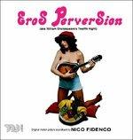 Eros Perversion (Colonna sonora) - CD Audio di Nico Fidenco