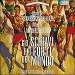 Gli schiavi più forti (Colonna sonora) - CD Audio di Francesco De Masi