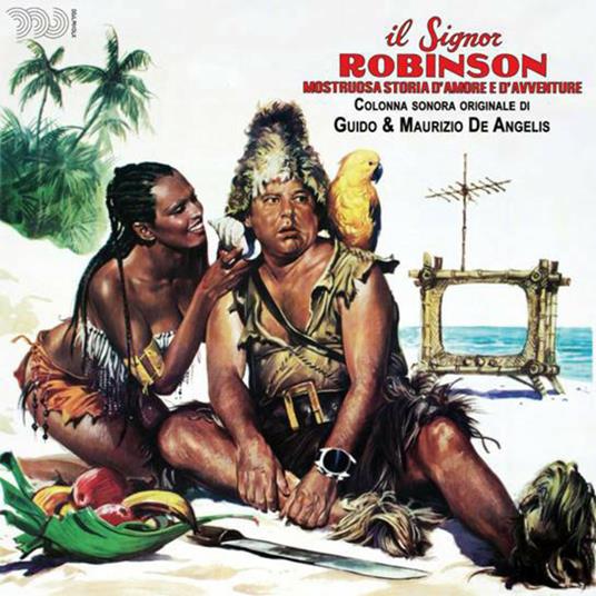 Signor Robinson Mostruosa Storia D'amore e D'avventure (Colonna Sonora) - CD Audio di Guido e Maurizio De Angelis