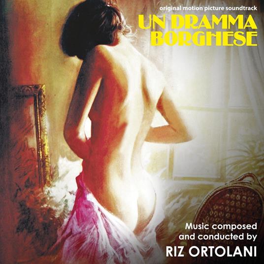 Un dramma borghese (Colonna sonora) - CD Audio di Riz Ortolani