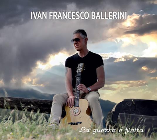 La Guerra - Finita - CD Audio di Ivan Francesco Ballerini