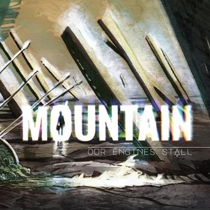 Our Engines Stall - CD Audio di Mountain