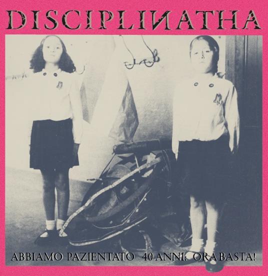 Abbiamo pazientato 40 anni (White Coloured Vinyl) - Vinile LP di Disciplinatha