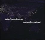 Mondovisioni - CD Audio di Stefano Ianne