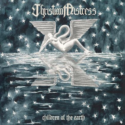 Children Of The Earth - CD Audio di Christian Mistress