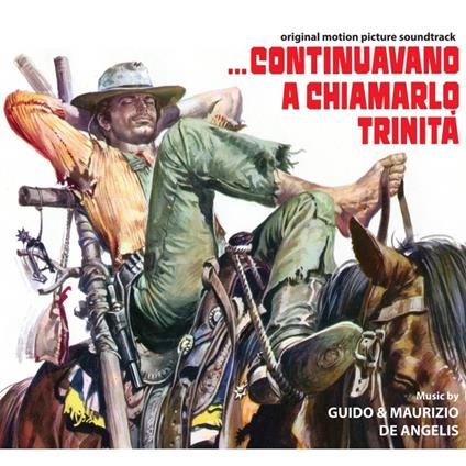 Continuavano a Chiamarlo Trinità (Colonna Sonora) - CD Audio di Guido e Maurizio De Angelis