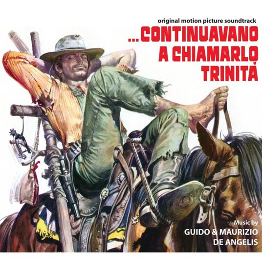 Continuavano a Chiamarlo Trinità (Colonna Sonora) - CD Audio di Guido e Maurizio De Angelis