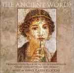 The Ancient World (Colonna sonora) - CD Audio di Anna Karin Klockar