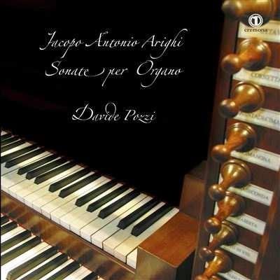 Sonate per organo - CD Audio di Jacopo Antonio Arighi