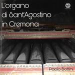 L'organo di Sant'Antonio in Cremona