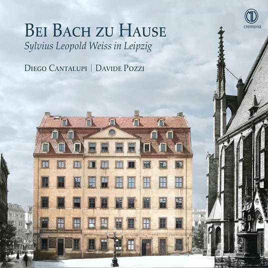 Bei Bach zu Hause -Sylvius Leopold Weiss in Lipsia - CD Audio di Sylvius Leopold Weiss