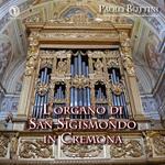 L'organo di San Sigismondo in Cremona