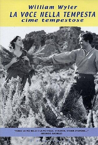 Cime tempestose. La voce nella tempesta (DVD) di William Wyler - DVD
