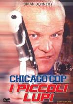 Chicago Cop I Piccoli Lupi (DVD)