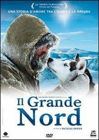 Il grande Nord di Nicolas Vanier - DVD