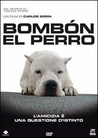 Bombòn. El perro di Carlos Sorin - DVD