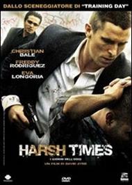 Harsh Times. I giorni dell'odio